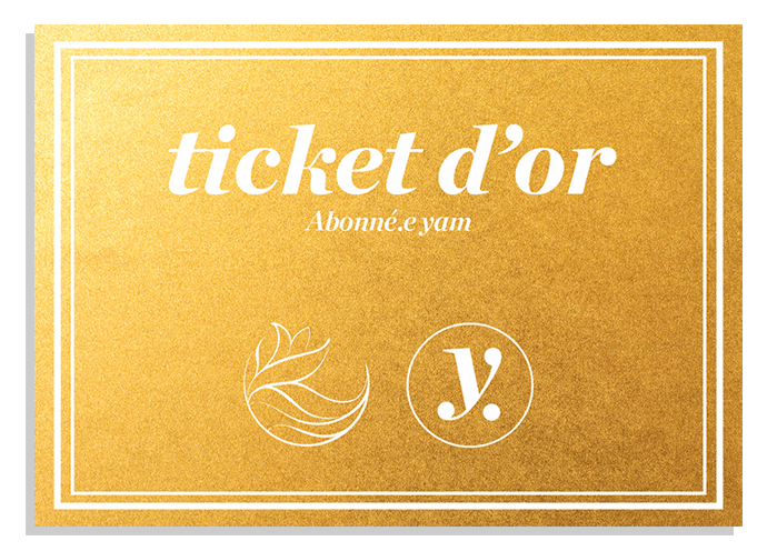 Le Ticket d'Or de yam